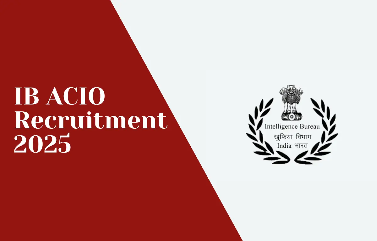 IB ACIO Recruitment 2025 Notification Out for 3717 Grade 2 Executive Posts