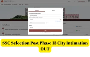 SSC Selection Post Phase 13 City Intimation