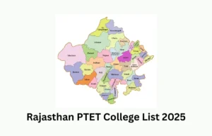 Rajasthan PTET College List 2025