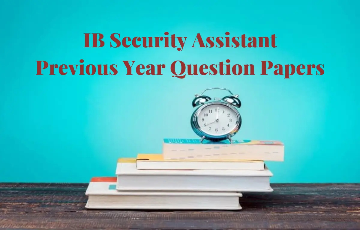 ib security assistant previous year question papers