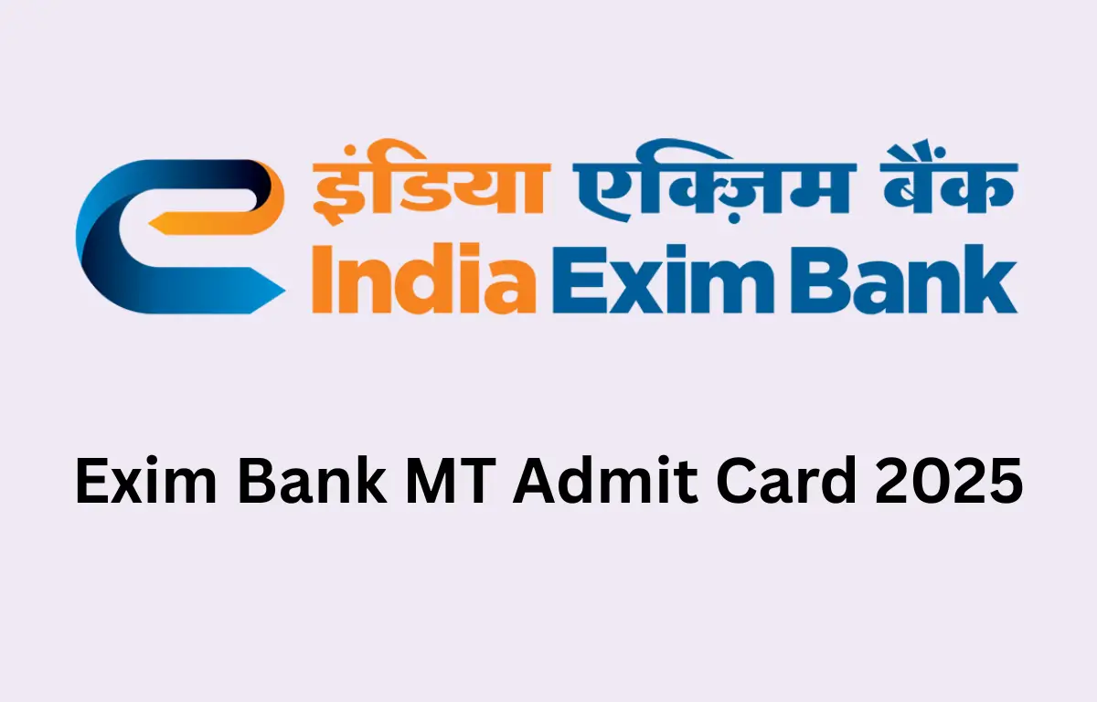 Exim Bank MT Admit Card 2025