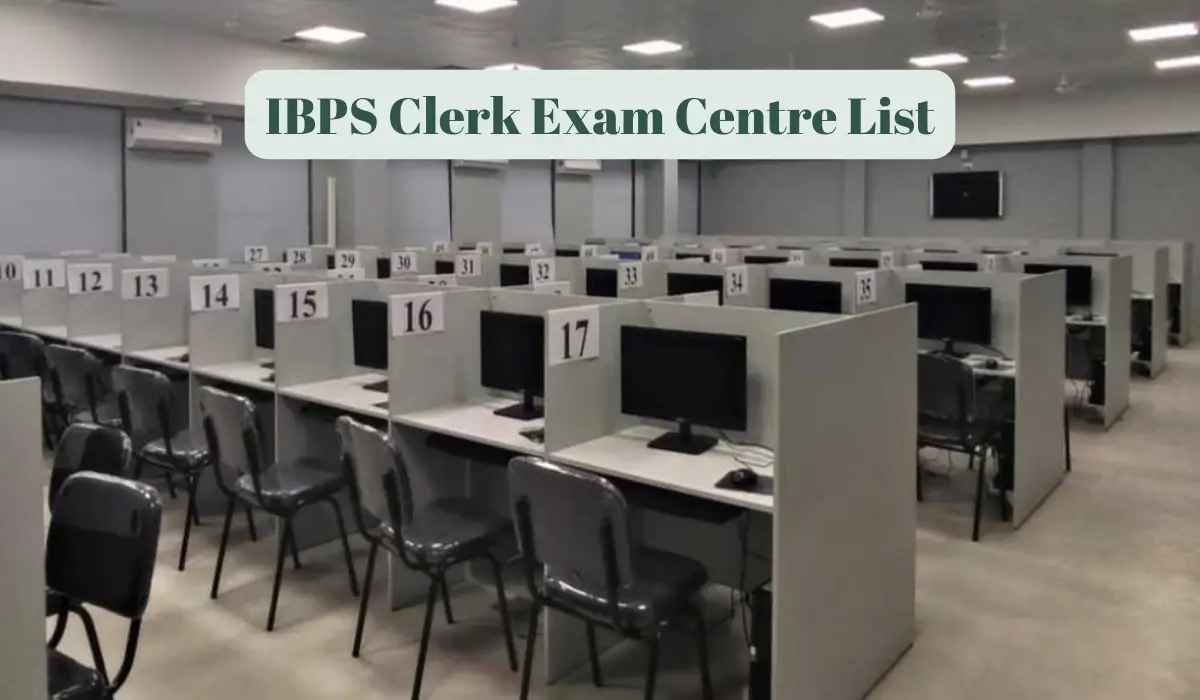 IBPS Clerk exam Centre