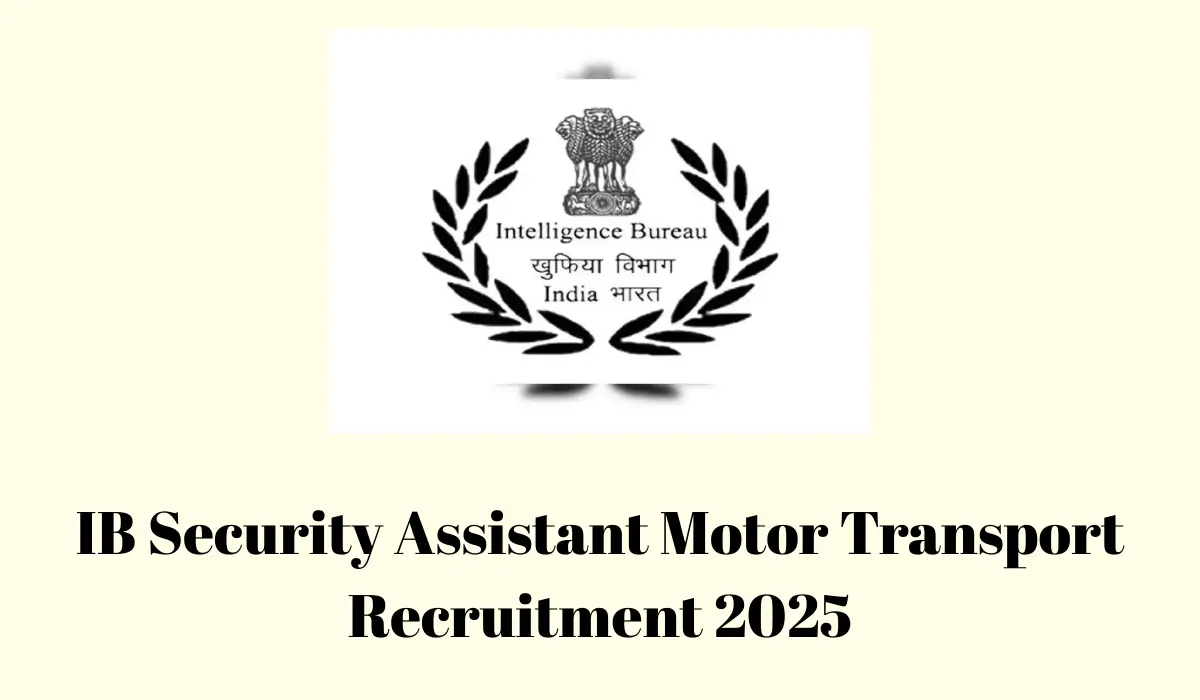 IB Security Assistant Motor Transport Recruitment 2025
