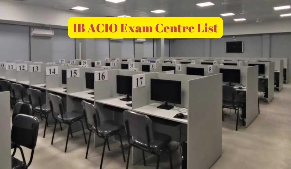 IB ACIO Exam Centre List