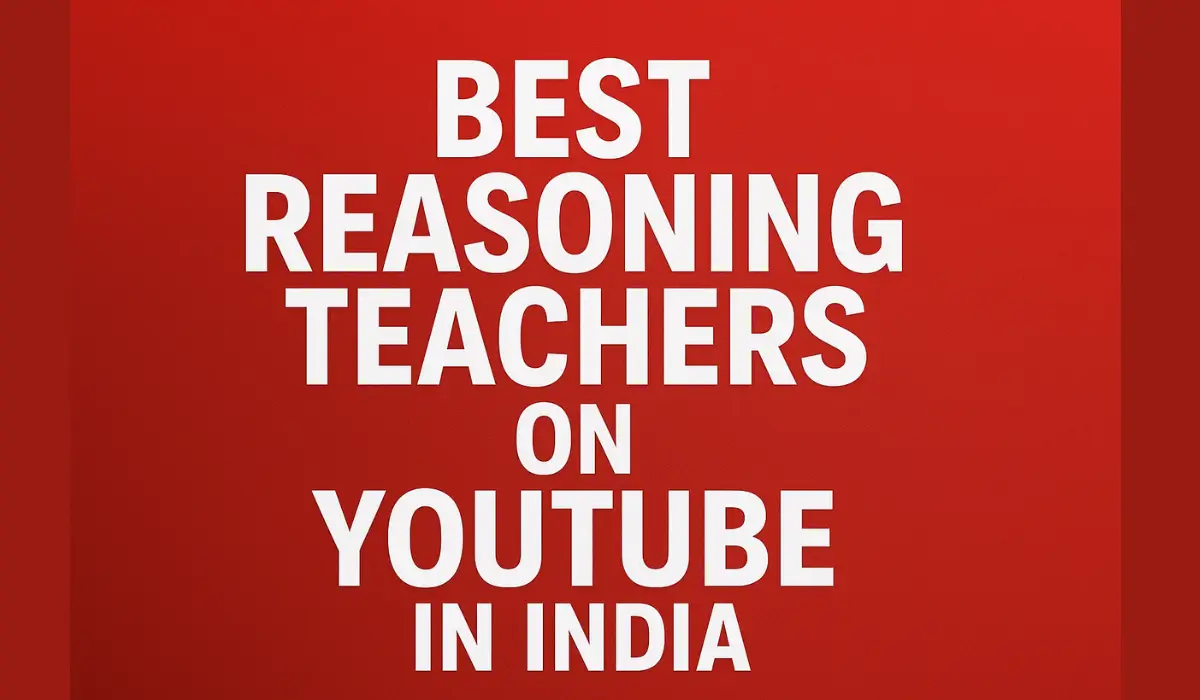 Best Reasoning Teachers on YouTube in India