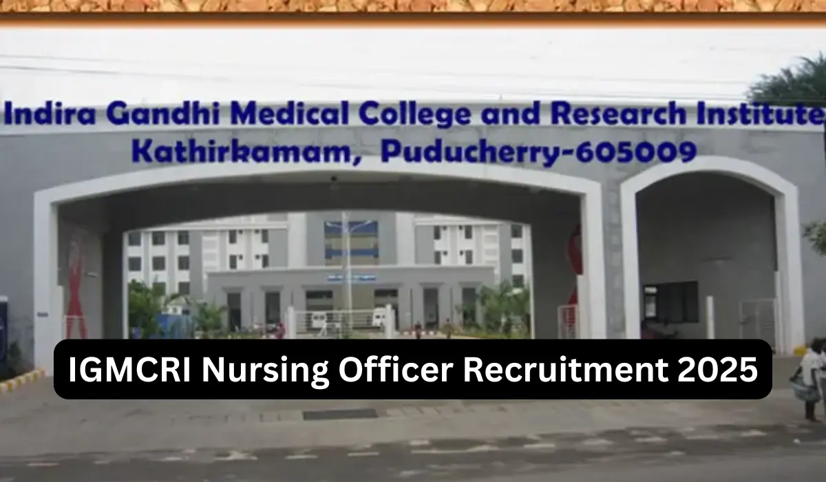 IGMCRI Nursing Officer Recruitment 2025