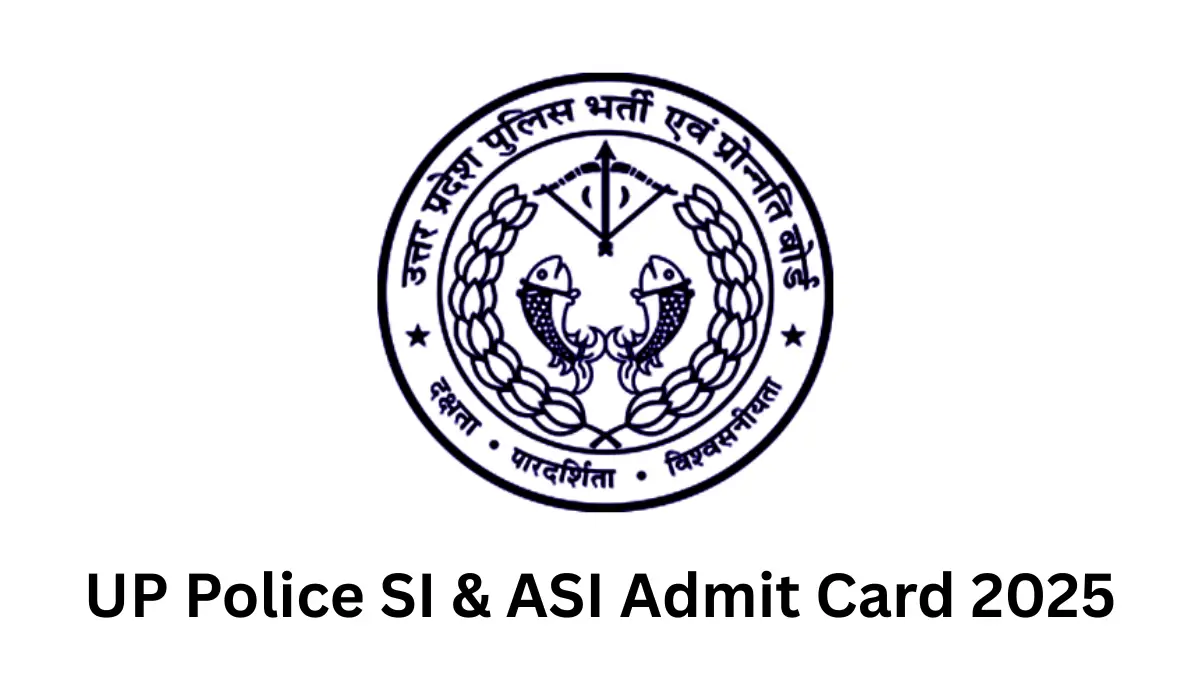 UP Police SI & ASI Admit Card 2025