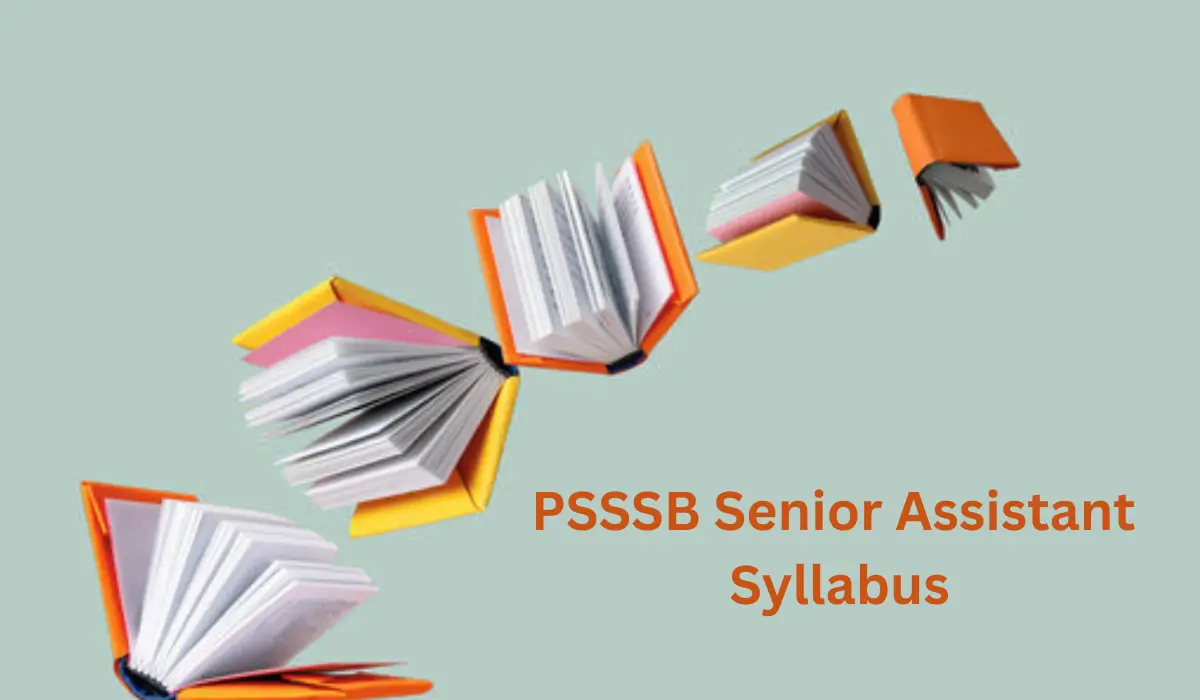 PSSSB Senior Assistant Syllabus