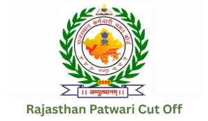 Rajasthan Patwari Cut Off