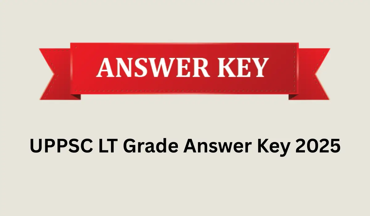 UPPSC LT Grade Answer Key 2025