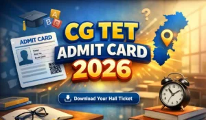 CG TET Admit Card 2026