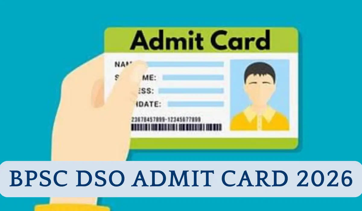 BPSC DSO Admit Card 2026