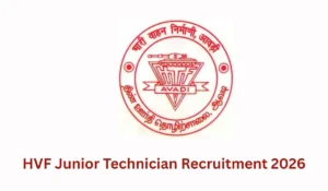 HVF Junior Technician Recruitment 2026