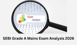 SEBI Grade A Mains Exam Analysis 2026