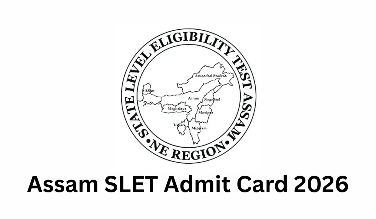 Assam SLET Admit Card 2026