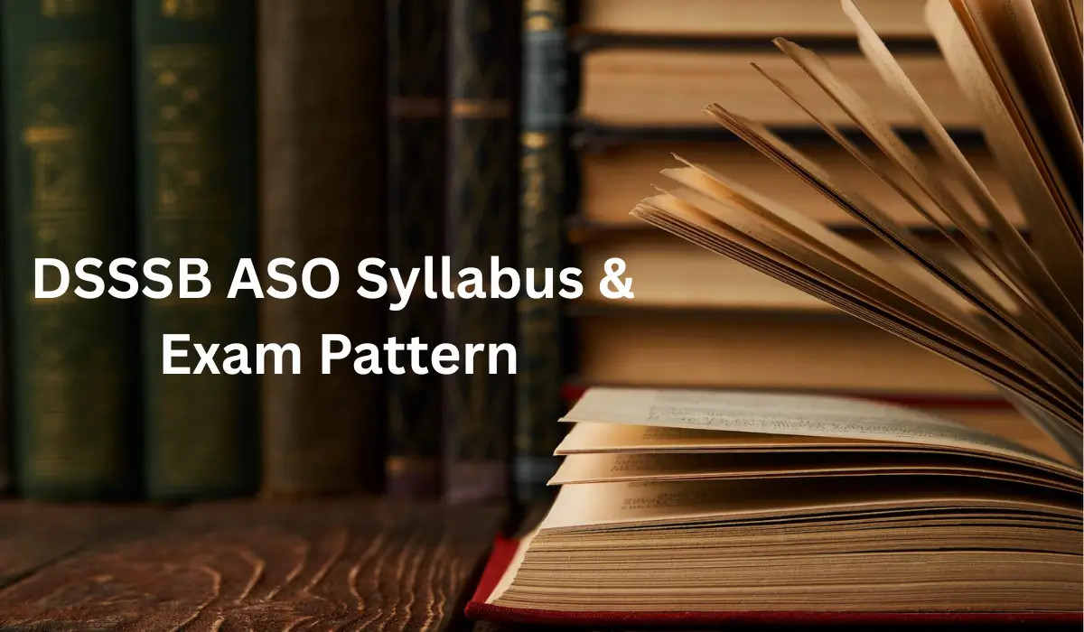 DSSSB ASO Syllabus and Exam Pattern