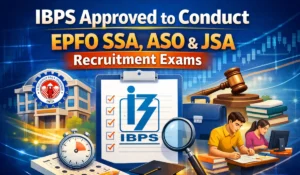 IBPS Approved to conduct epfo exam