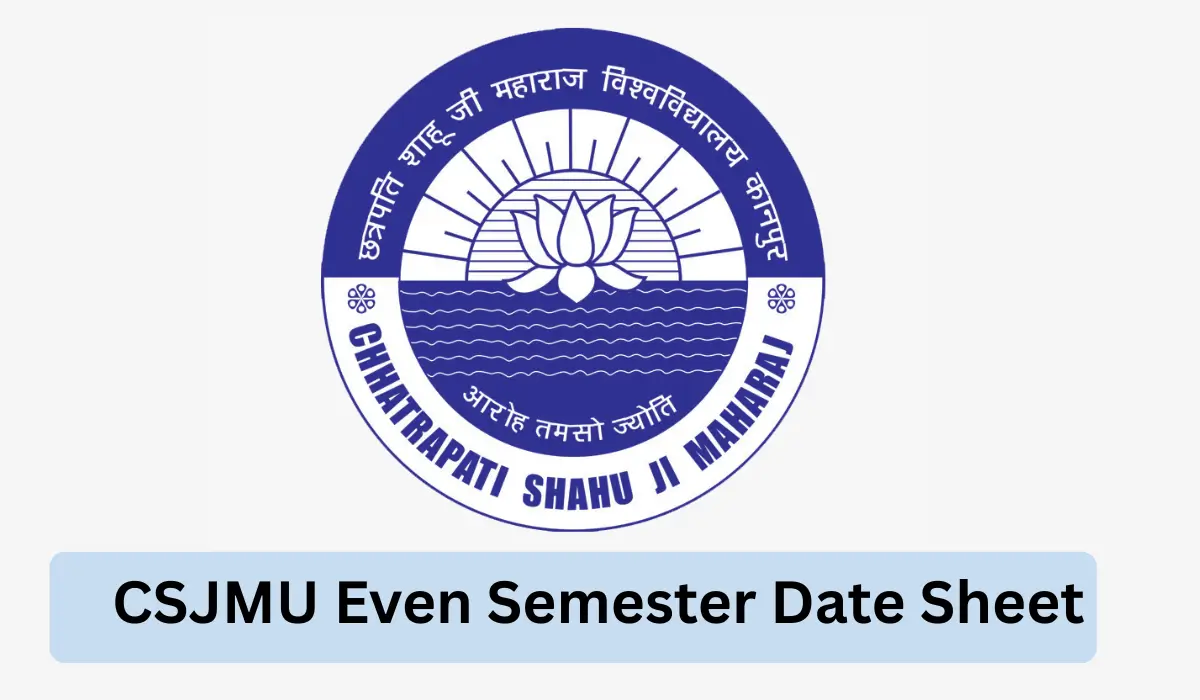 CSJMU Even Semester Date sheet
