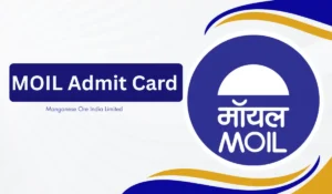 MOIL Admit Card 2026