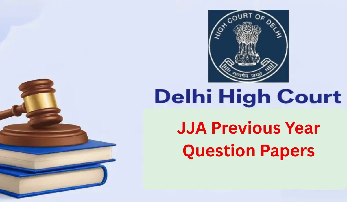 Delhi High Court JJA Previous Year Question Papers