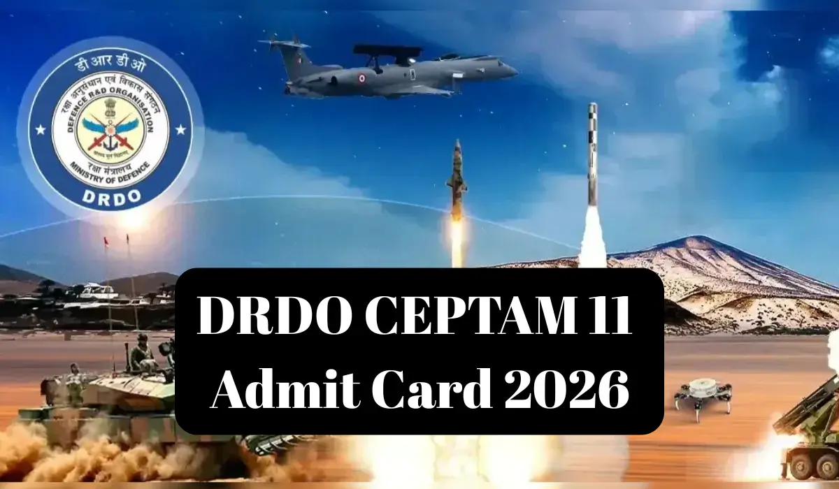 DRDO CEPTAM 11 Admit Card 2026