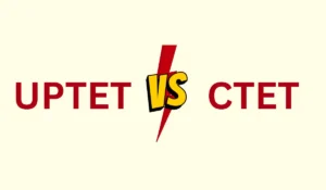 UPTET VS CTET