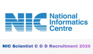 NIC Scientist C and D Recruitment 2026