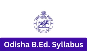 Odisha B.Ed Syllabus