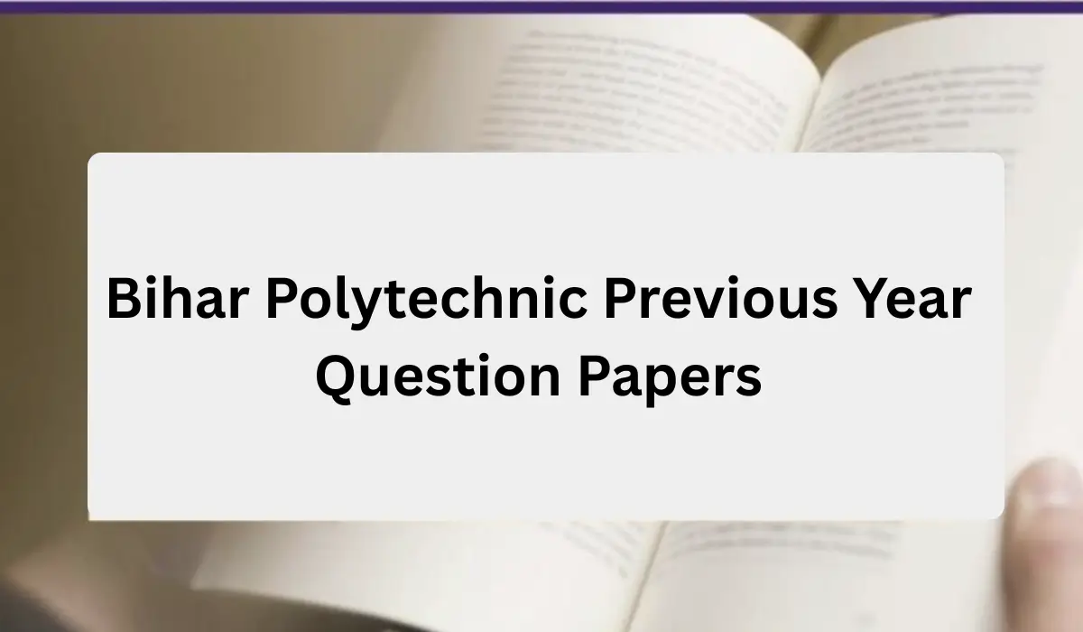 Bihar Polytechnic Previous Year Question Papers