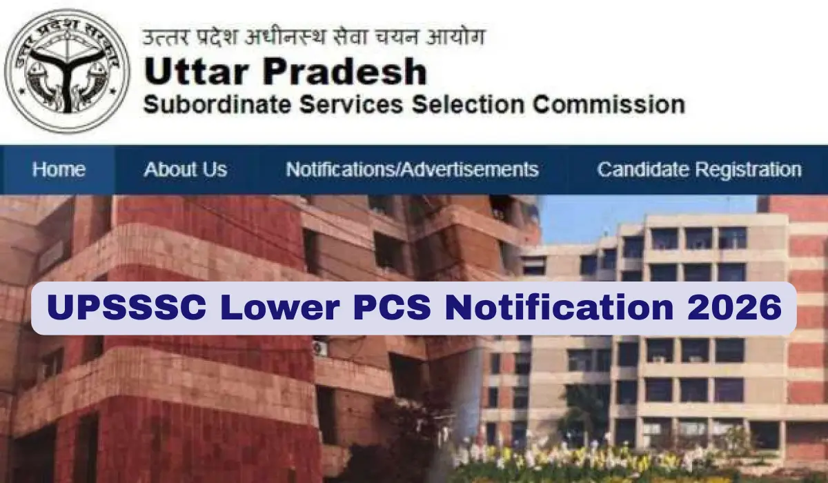 UPSSSC Lower PCS Notification 2026