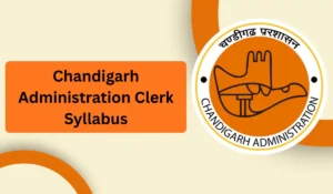 Chandigarh Administration Clerk Syllabus