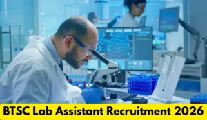 btsc lab assistant recruitment 2026