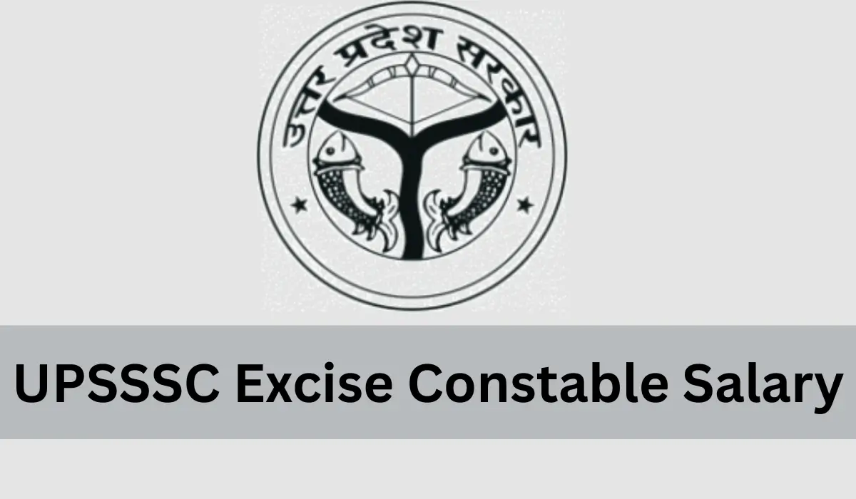 UPSSSC Excise Constable Salary