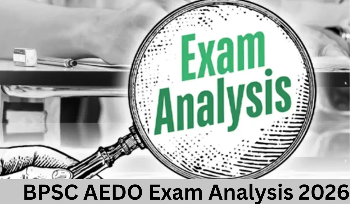 BPSC AEDO Exam Analysis 2026