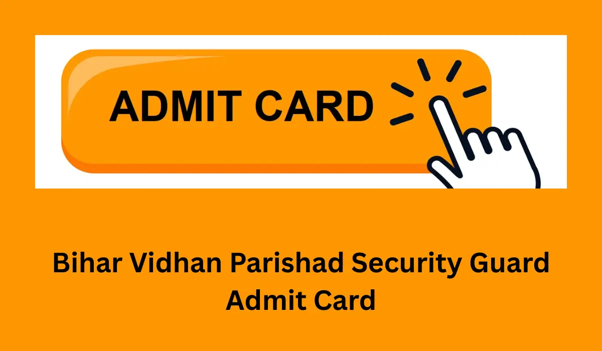 Bihar Vidhan Parishad Security Guard Admit Card