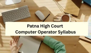 patna high court computer operator syllabus