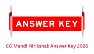 CG Mandi Nirikshak Answer Key 2026