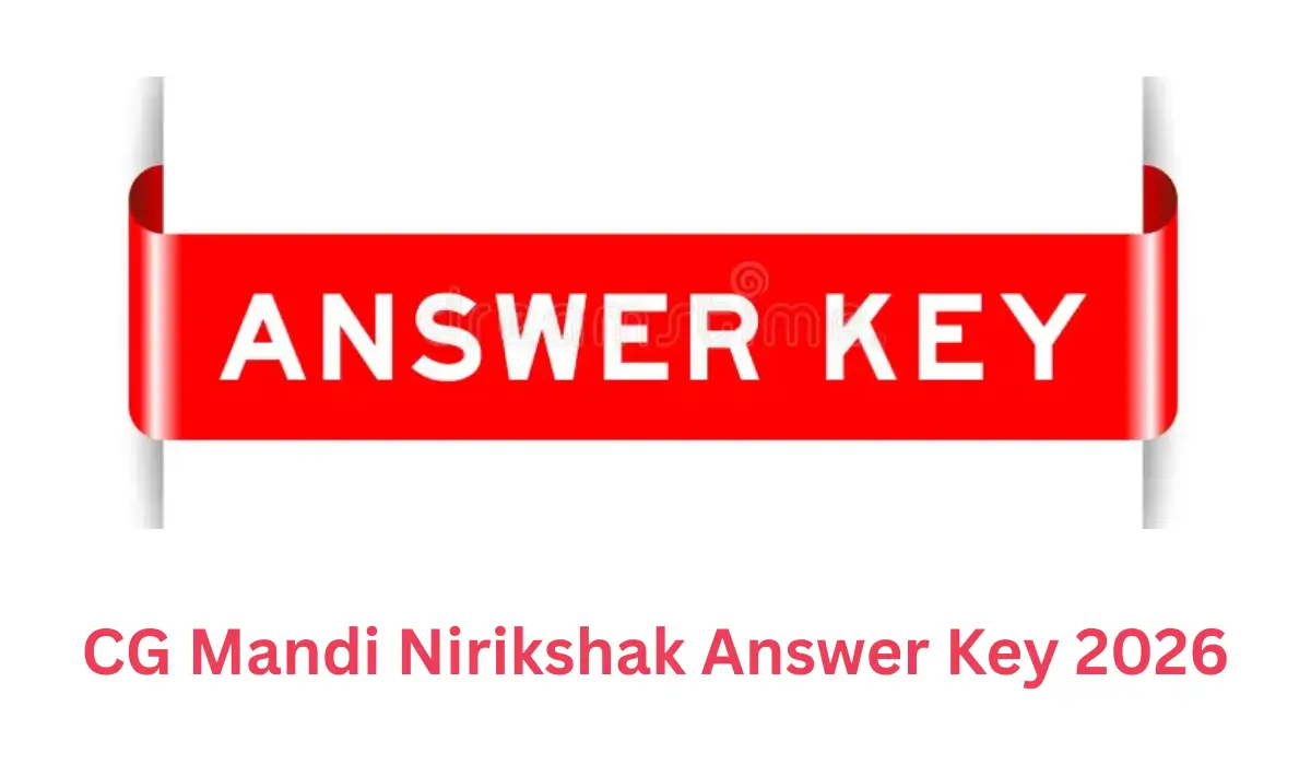 CG Mandi Nirikshak Answer Key 2026