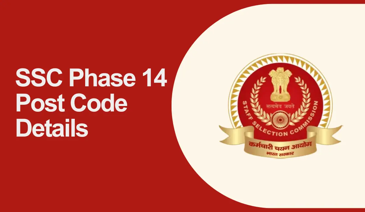 ssc phase 14 post code