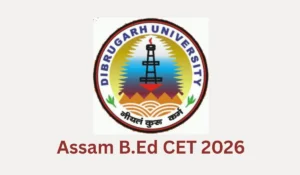 Assam B.Ed CET 2026