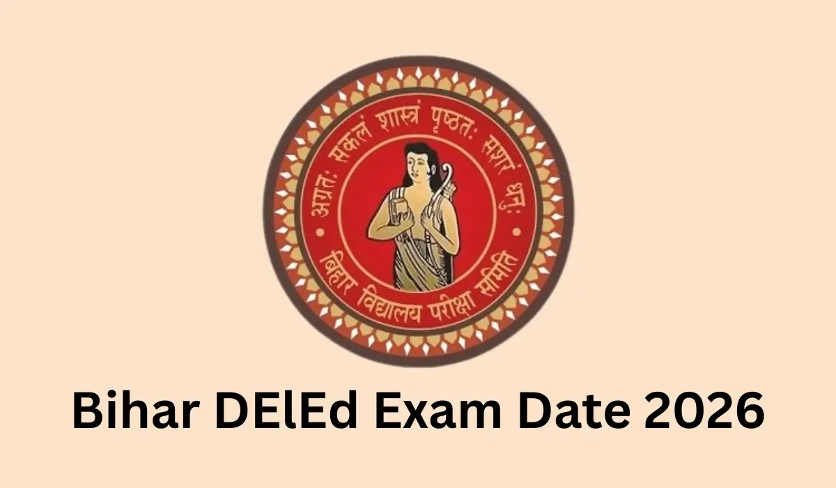 Bihar DElEd Exam Date 2026