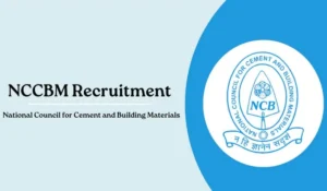 NCCBM Recruitment 2026