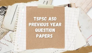 tspsc-aso-previous-year-question-papers