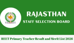 REET Primary Teacher Result and Merit List 2026