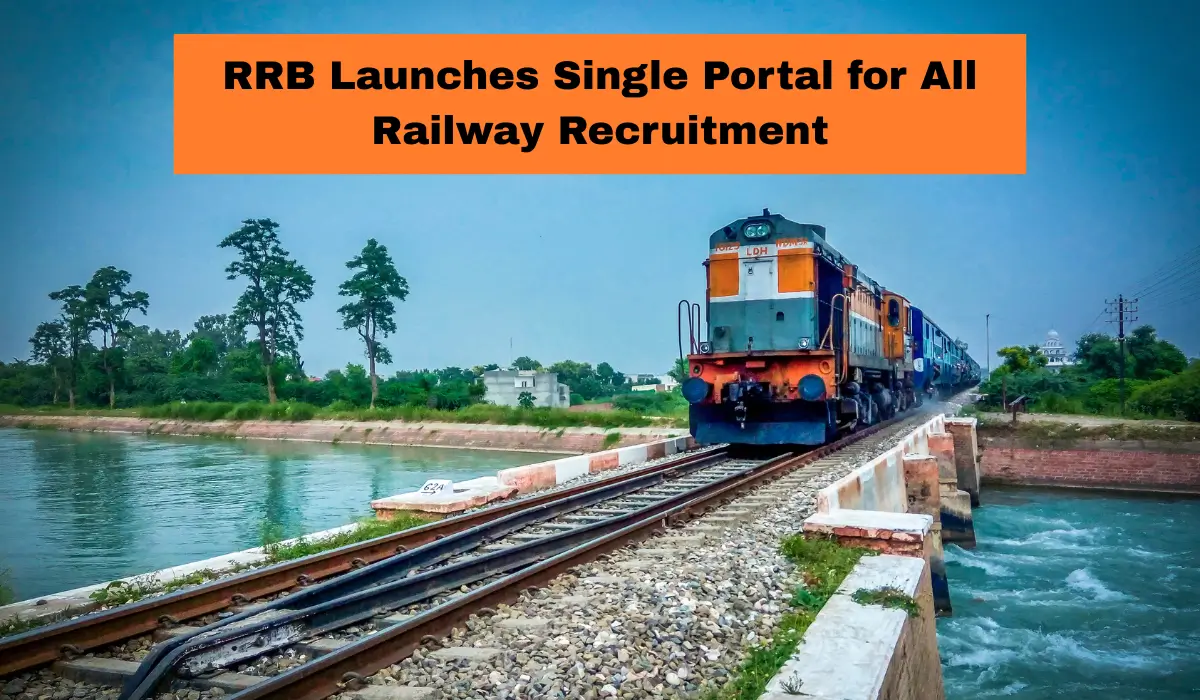 RRB Launches Single Portal for All Railway Recruitment