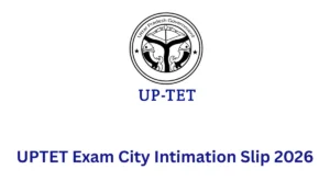 uptet city intimation slip