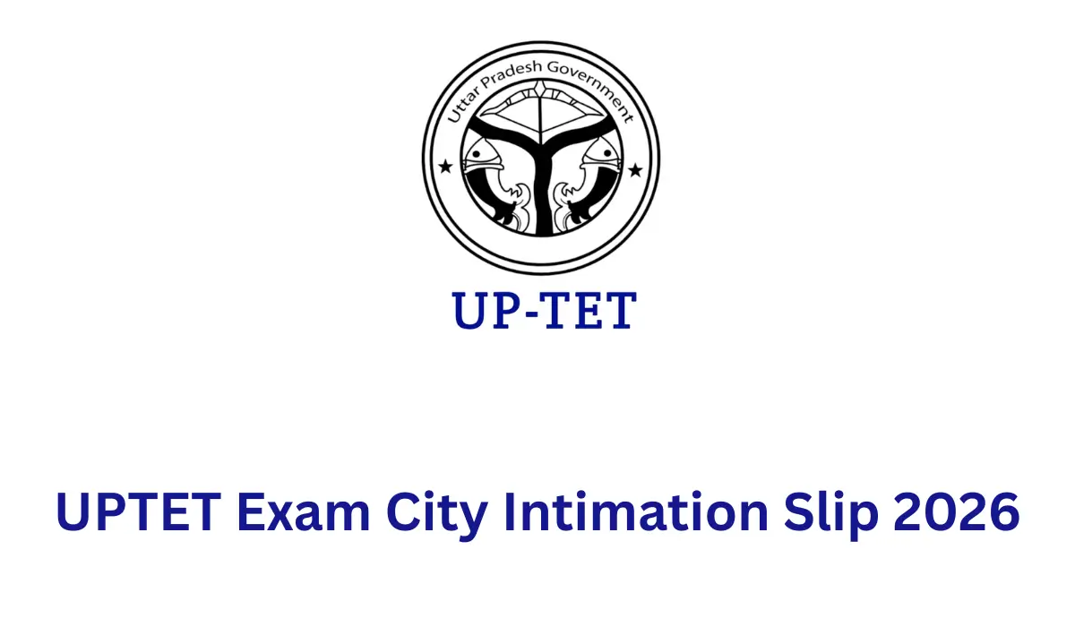 uptet city intimation slip