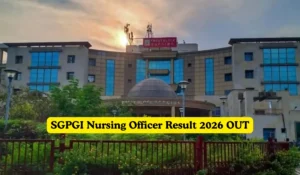 SGPGI Nursing Officer Result