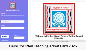 Delhi CSU Non Teaching Admit Card 2026