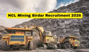 NCL Mining Sirdar Recruitment 2026